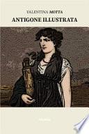 Antigone illustrata