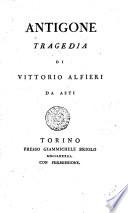 Antigone tragedia di Vittorio Alfieri da Asti