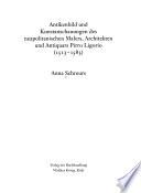 Antikenbild und Kunstanschauungen des neapolitanischen Malers, Architekten und Antiquars Pirro Ligorio (1513-1583)