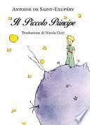 Antoine de Saint-Exupéry: Il piccolo principe - Traduzione di Nicola Cieri