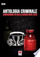 Antologia criminale. Garfagnana in giallo Barga Noir 2020