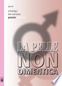Antologia dal concorso La pelle non dimentica - Poesie