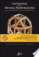 Antologia della divina proporzione di Luca Pacioli, Piero della Francesca e Leonardo da Vinci