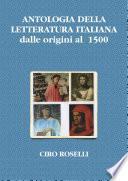 ANTOLOGIA DELLA LETTERATURA ITALIANA dalle origini Al 1500