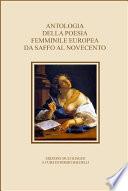 Antologia Della Poesia Femminile Europea Da Saffo Al Novecento