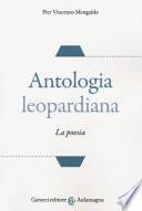 Antologia leopardiana. La poesia