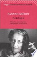 Antologia. Pensiero, azione e critica nell'epoca dei totalitarismi
