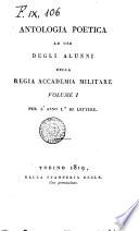 Antologia poetica ad uso degli alunni della regia accademia militare. Volume 1. [-3.!