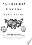 Antologia romana. Tomo primo-