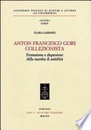 Anton Francesco Gori collezionista