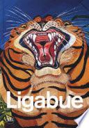 Antonio Ligabue. Ediz. a colori