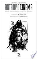Antropocinema. La saga dell'uomo attraverso i film di genere