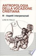 Antropologia della vocazione cristiana