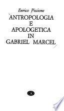 Antropologia e apologetica in Gabriel Marcel