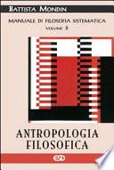 Antropologia filosofica. Manuale di filosofia sistematica