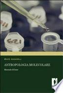 Antropologia molecolare. Manuale di base