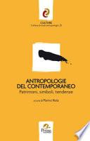 Antropologie del contemporaneo. Patrimoni, simboli, tendenze