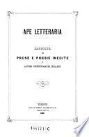 Ape letteraria. Raccolta di prose e poesie inedite di autori contemporanei italiani