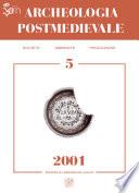 APM - Archeologia Postmedievale, 5, 2001 - Ceramiche e corredi monacali in epoca moderna