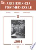APM - Archeologia Postmedievale, 8, 2004