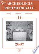 APM – Archeologia Postmedievale, 11, 2007