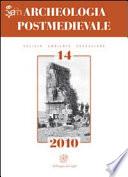 APM – Archeologia Postmedievale, 14, 2010 - Conflict Archaeology. Landscapes of Conflicts e archeologia dei luoghi degli scontri