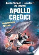 Apollo credici. Un game book spaziale