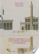 Apollodoro e la Colonna Traiana a Damasco