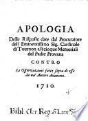 Apologia delle risposte date dal procuratore dell'eminentissimo sig. cardinale di Tournon alli cinque Memoriali del padre Provana contro le Osservazioni fatte sopra di esse da un'autore anonimo[Giovanni Giacomo Fatinelli!