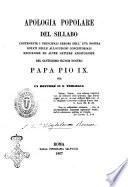 Apologia popolare del sillabo contenente i principali errori dell'età nostra notati nelle allocuzioni concistoriali