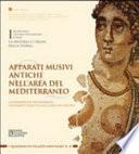Apparati musivi antichi nell'area del Mediterraneo