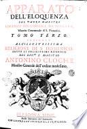 Apparato dell'eloquenza italiano, e latino, ascendente al numero di 1400. e più temi, diviso in quattro tomi, che contengono infinite sentenze, aforismi, simboli, esempj, imprese, &c. con epitteti ostensivi della natura, ò proprietà de' soggetti proposti, ... Raccolto, e scelto dal P.F. Lorenzo Stramusoli da Ferrara, minore convenutale di S. Francesco, ... Tomo primo [- quarto] ..