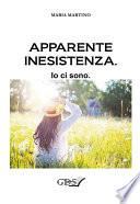 Apparente inesistenza. Io ci sono