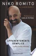 Apparentemente semplice. La mia cucina ritrovata