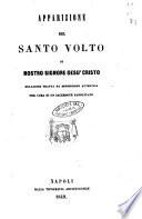 Apparizione del Santo Volto di Nostro Signore Gesù Cristo relazione tratta da deposizione autentica
