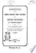 Appendice alla scienza insegnata colla ginnastica, ossia Metodo ginnastico per l'insegnamento elementare per prof. Pitagora Conti