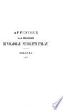 Appendice alle Bibliografia de 'vocabolari' ne' dialetti italiani