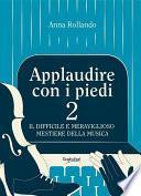 Applaudire con i piedi 2