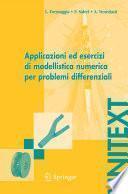 Applicazioni ed esercizi di modellistica numerica per problemi differenziali