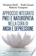 Approccio integrato PNEI e naturopatia nella cura di ansia e depressione