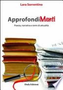 Approfondimenti. Poesia, narrativa e temi di attualità