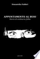 Appuntamento al buio. Storie di ordinaria follia