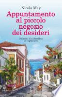 Appuntamento al piccolo negozio dei desideri