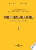 Appunti di algebra lineare. Matrici, sistemi, spazi vettoriali