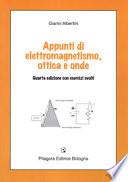 Appunti di elettromagnetismo, ottica e onde