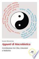 Appunti di macrobiotica. Correlazione tra cibo, emozioni e malattia
