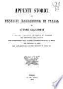 Appunti storici su Federico Barbarossa in Italia di Ettore Galavotti