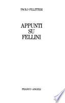 Appunti su Fellini