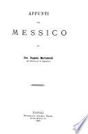 Appunti sul Messico pel cav. Eugenio Martuscelli ...