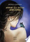 Aprimi gli occhi ancora